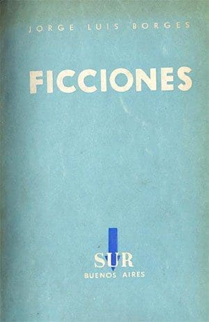 Ficciones, 1944 (Jorge Luis Borges)