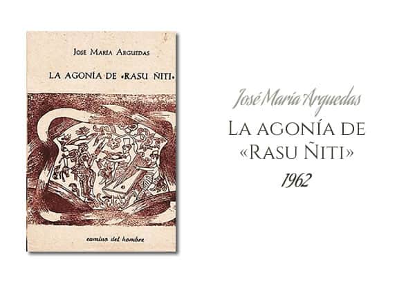 José María Arguedas - La agonía de Rasu Ñiti