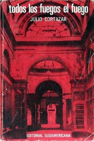 Todos los fuegos el fuego (Julio Cortázar)