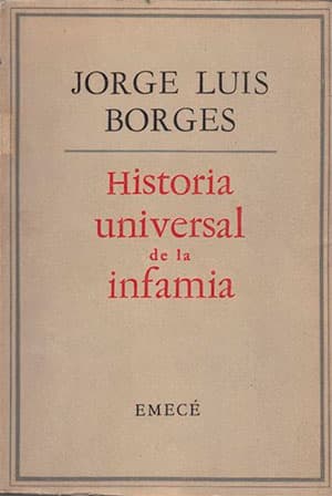 Historia universal de la infamia (Jorge Luis Borges)