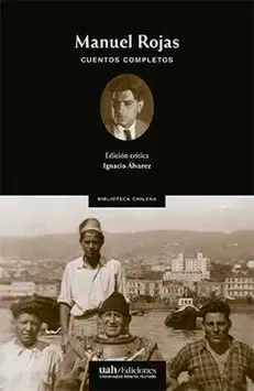 Cuentos completos de Manuel Rojas