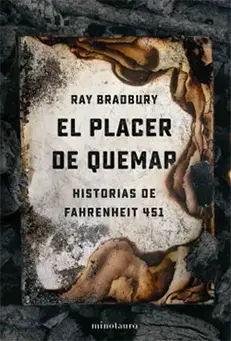 El placer de quemar de Ray Bradbury